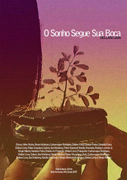 O Sonho Segue sua Boca (2007) poster