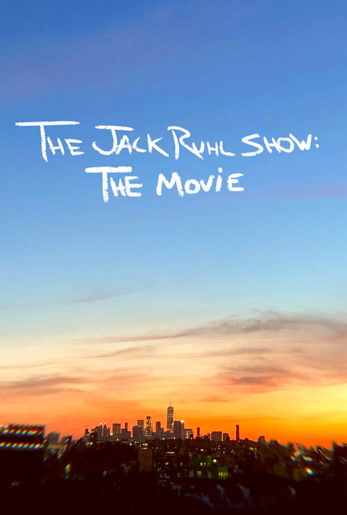 The Jack Ruhl Show: The Movie (2021) poster