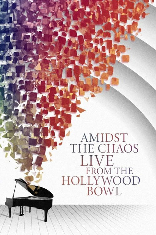 Amidst the Chaos – Live (Again) from the Hollywood Bowl (2021) poster