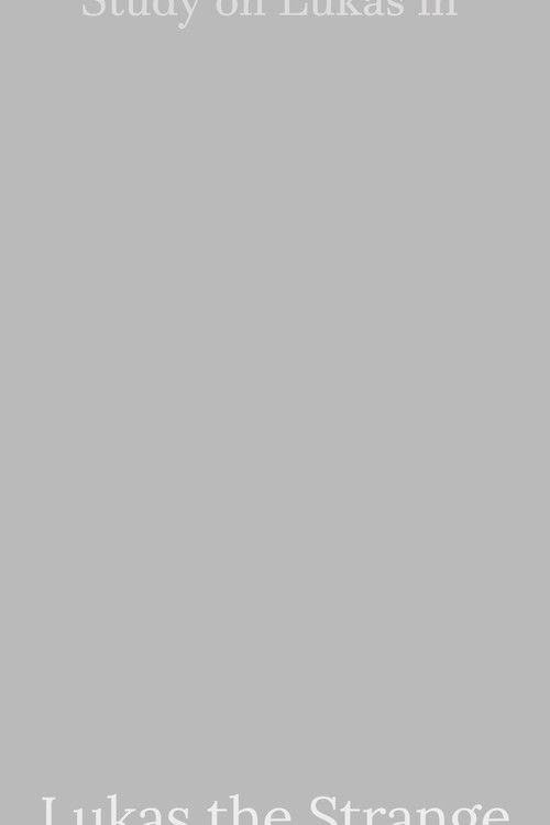 Study on Lukas in Lukas the Strange (2012) poster