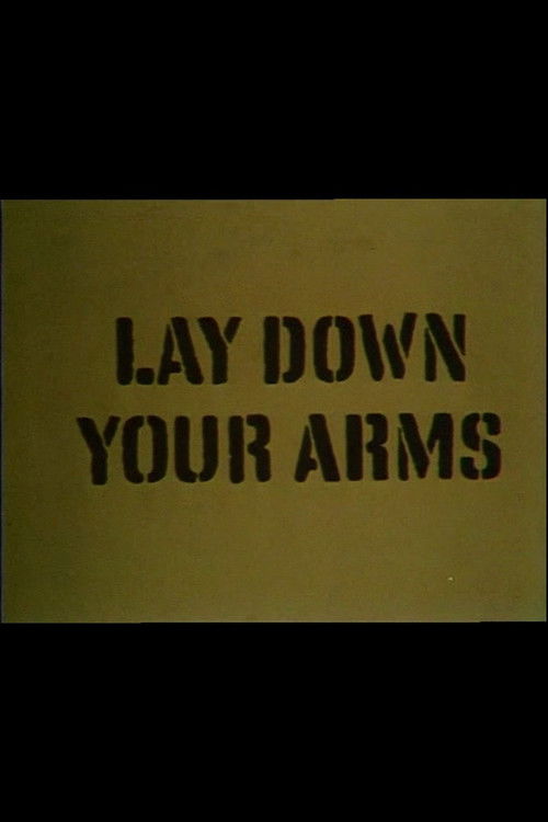 Lay Down Your Arms (1970) poster