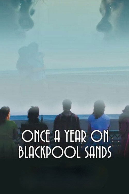 Once a Year on Blackpool Sands (2021) poster