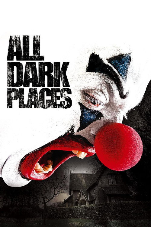 All Dark Places (2011) poster