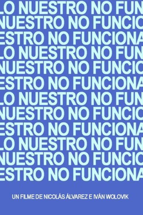 Lo nuestro no funciona (2003) poster