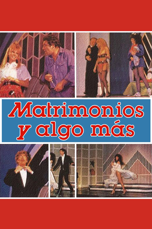 Matrimonios y Algo Más (1988) poster