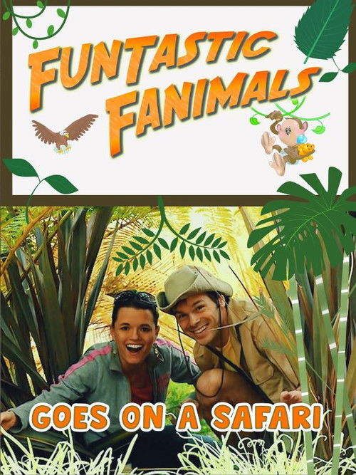 Funtastic Fanimals: Goes On A Safari poster