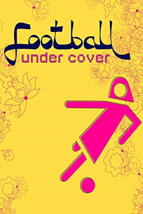 Football Under Cover (2008) poster