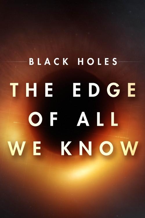 Black Holes: The Edge of All We Know (2020) poster