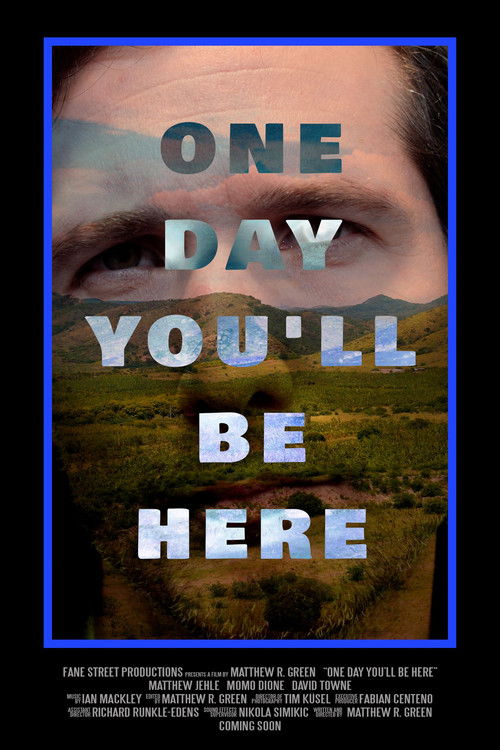 One Day You'll Be Here (2023) poster