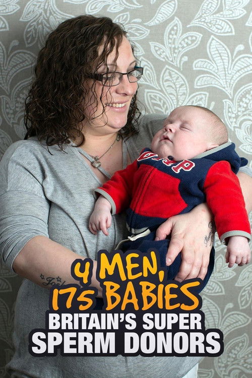 4 Men, 175 Babies: Britain's Super Sperm Donors (2018) poster