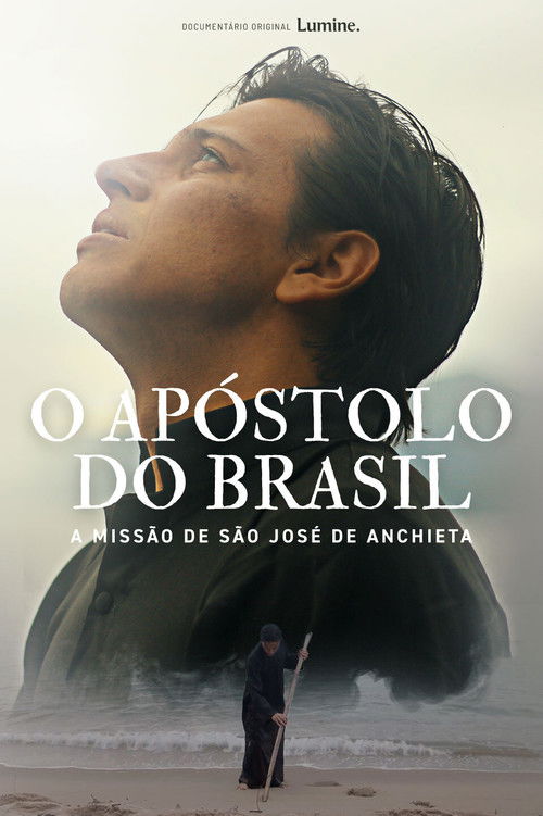 O Apóstolo do Brasil - A Missão de São José de Anchieta (2021) poster