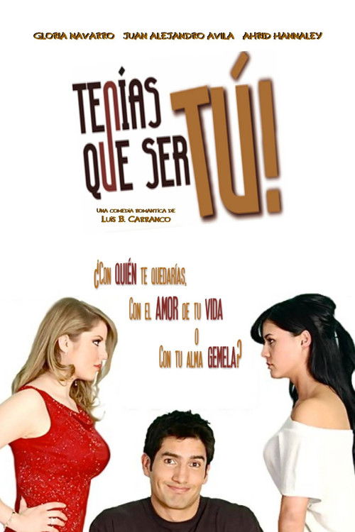 Tenías que ser tú (2007) poster