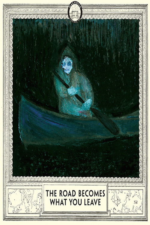 The Road Becomes What You Leave (2007) poster