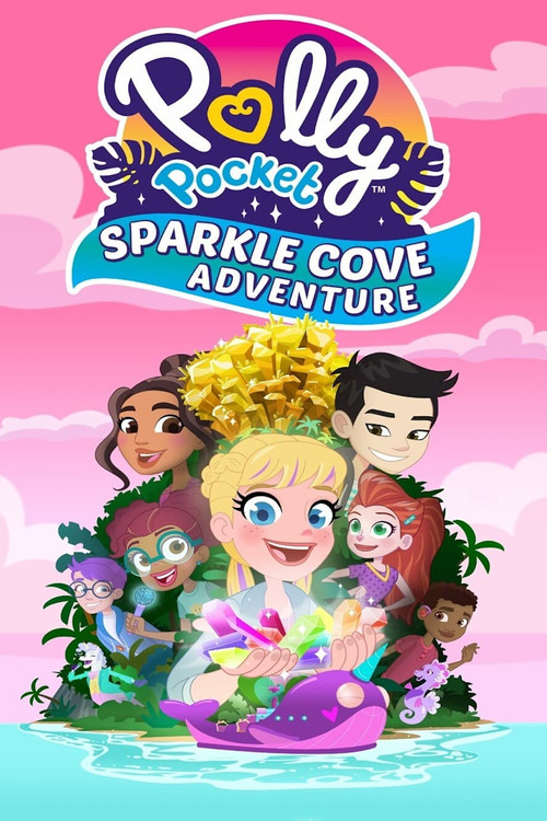 Polly Pocket Sparkle Cove Adventure (2023) poster