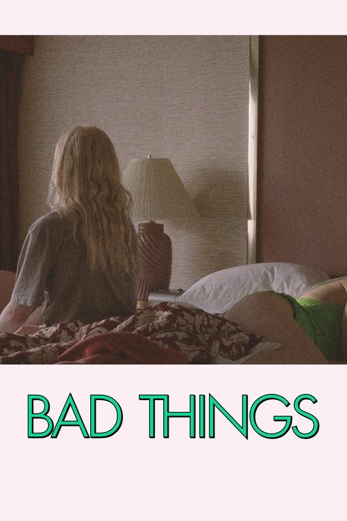 Bad Things (2023) poster