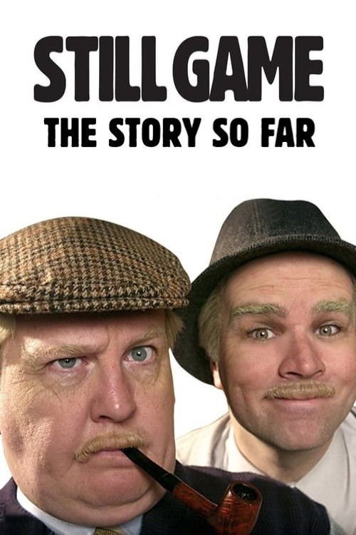 Still Game: The Story So Far (2014) poster