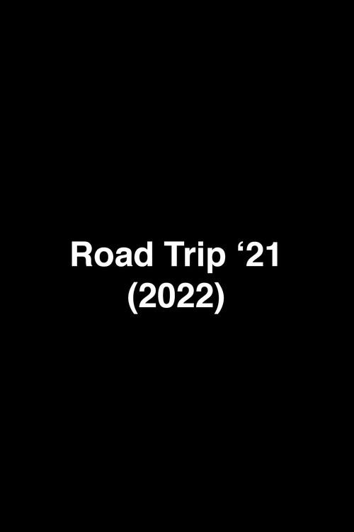 Road Trip 21 (2022) poster