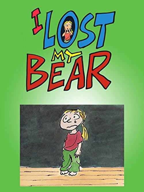 I Lost My Bear (2005) poster