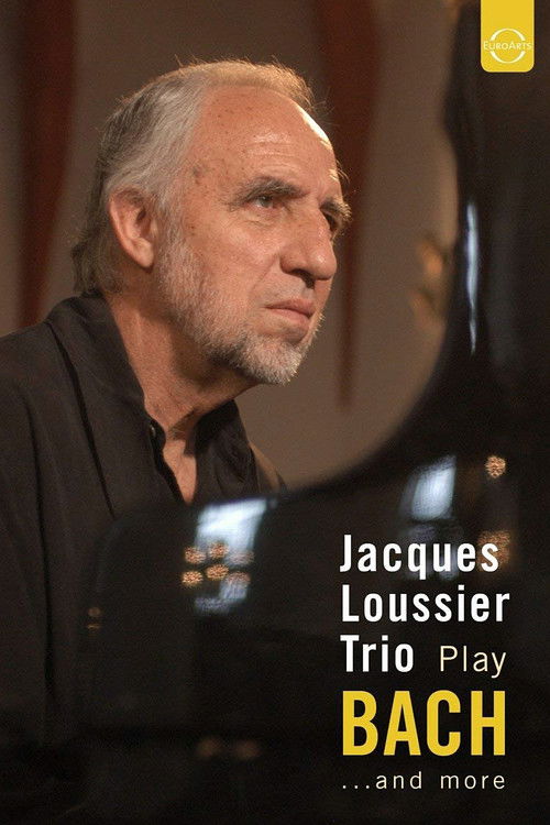 Jacques Loussier Trio - Play Bach and More (2005) poster