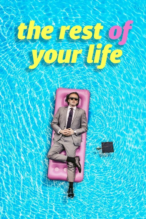 The Rest Of Your Life (2022) poster