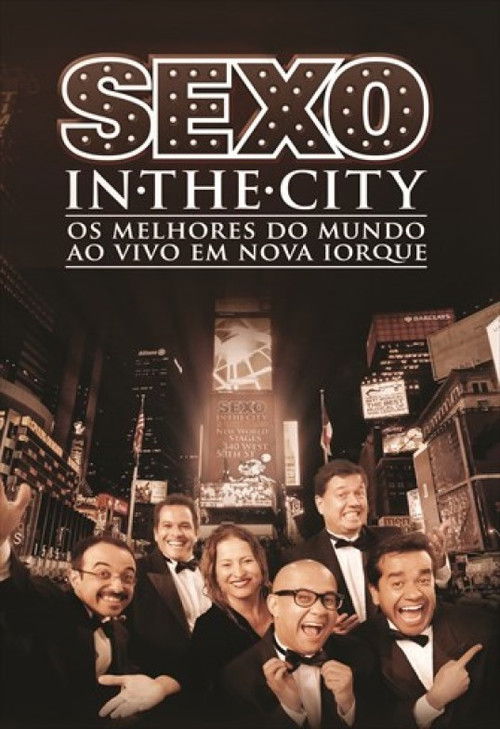 Cia. de Comédia Os Melhores do Mundo - Sexo In The City Ao vivo em Nova Iorque (2014) poster