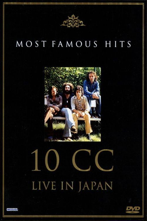 10cc: Live in Japan - Most Famous Hits (2003) poster
