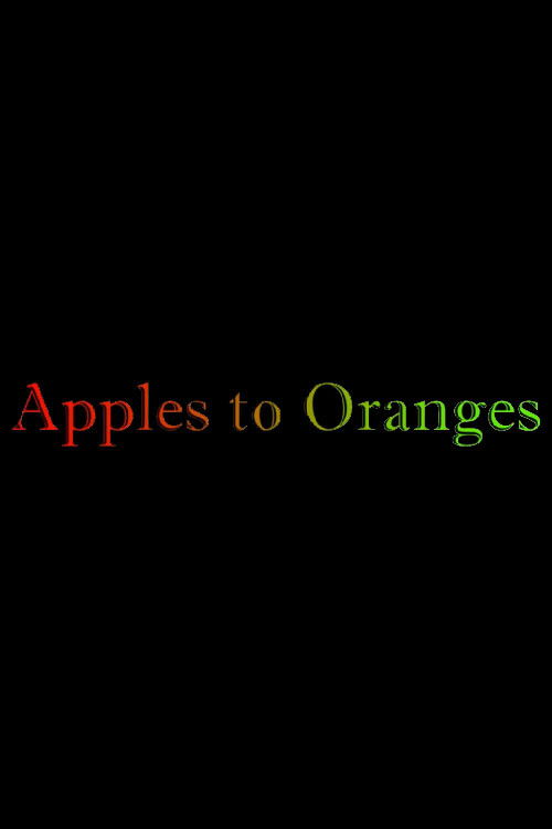 Apples to Oranges (2022) poster