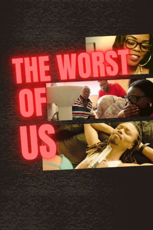 The Worst of Us (2016) poster