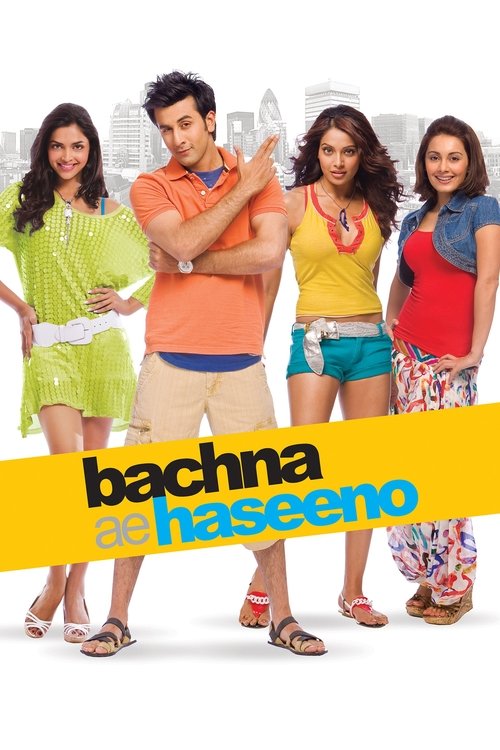 Dikat Edin Guzel Kizlar ve Hanimlar  / Bachna Ae Haseeno (2008) poster
