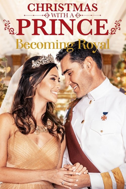 Christmas with a Prince: Becoming Royal (2019) poster