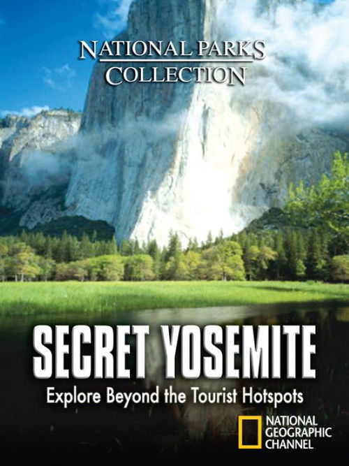 Secret Yosemite (2007) poster
