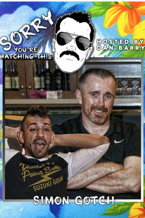 Sorry You're Watching This: Simon Gotch (2021) poster