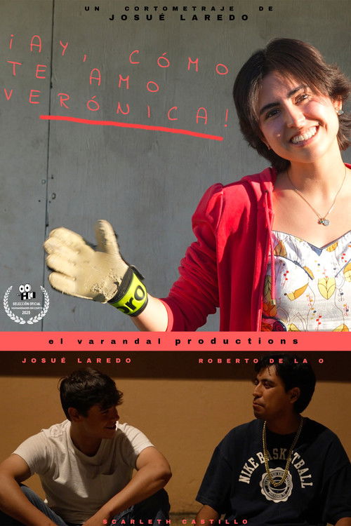 ¡Ay, cómo te amo, Verónica! (2025) poster