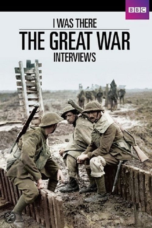 I Was There: The Great War Interviews (2014) poster