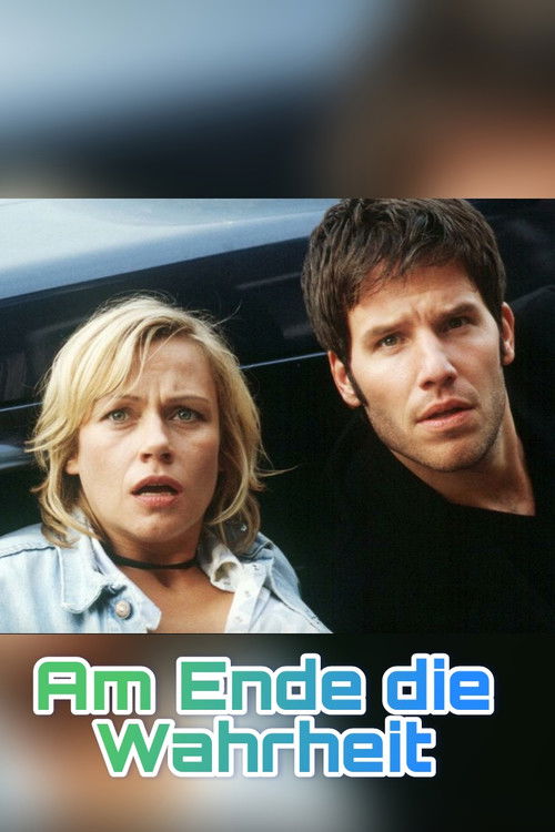 Am Ende die Wahrheit (2002) poster