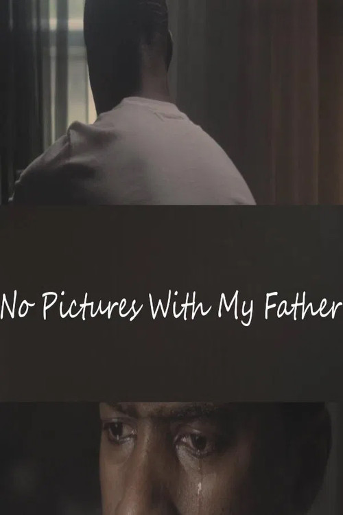 No Pictures with My Father (2025) poster