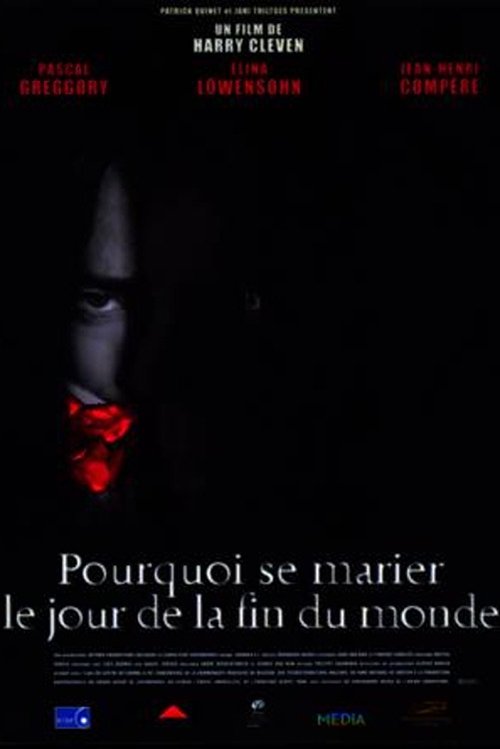 Why Get Married the Day the World Ends? (2000) poster