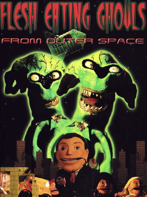 Flesh Eating Ghouls from Outer Space (2004) poster