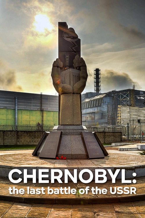 Chernobyl: The Last Battle of the USSR (2021) poster