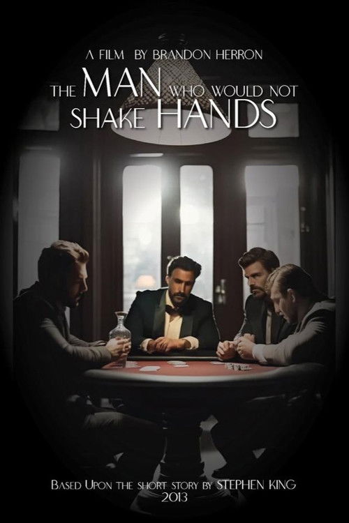 The Man Who Would Not Shake Hands (2013) poster