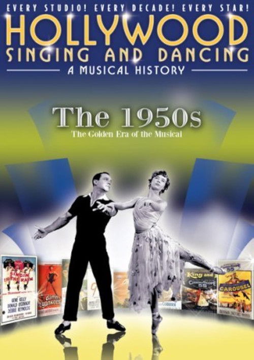 Hollywood Singing and Dancing: A Musical History - The 1950s: The Golden Era of the Musical (2009) poster