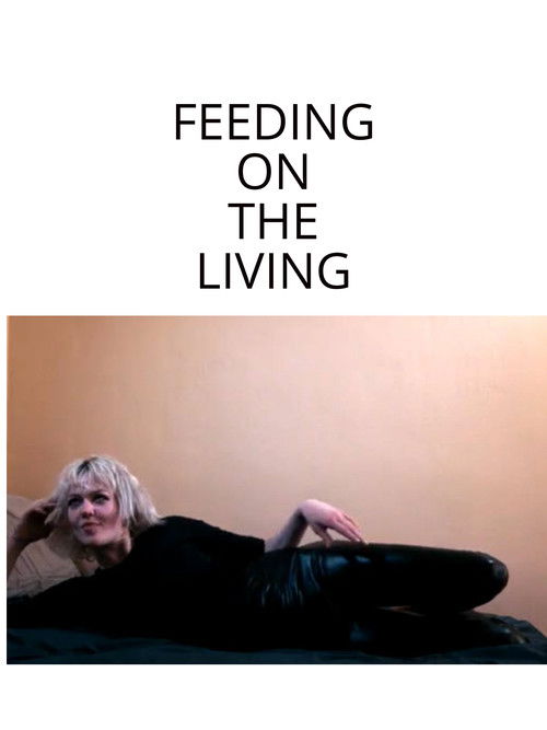 Feeding On The Living (2022) poster