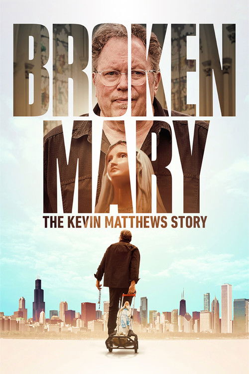 Broken Mary: The Kevin Matthews Story (2025) poster