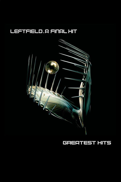 Leftfield: A Final Hit (2005) poster