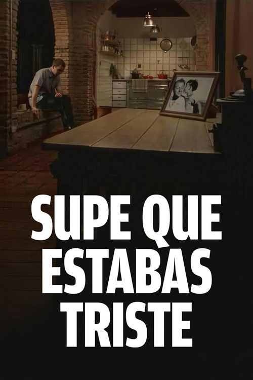 I Knew You Were Sad (2000) poster