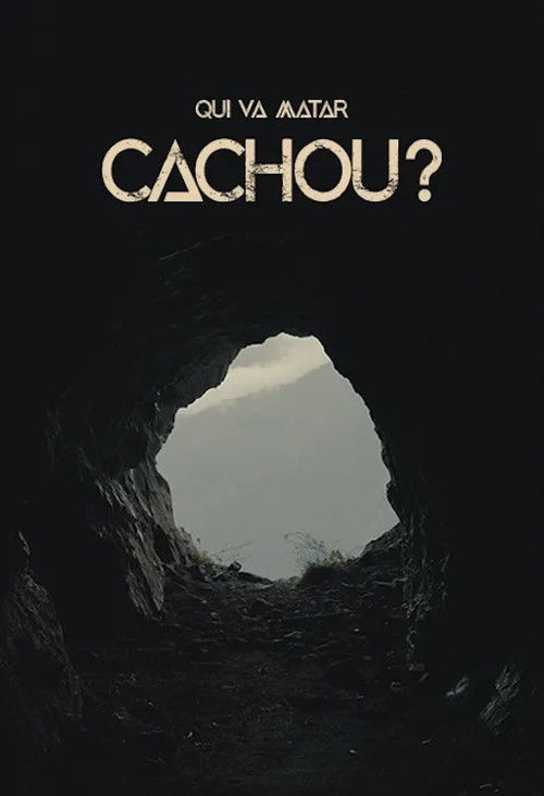 Qui va matar Cachou? (2024) poster