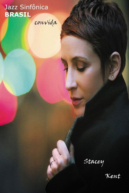 Stacey Kent - Jazz Sinfônica Brasil (2018) poster