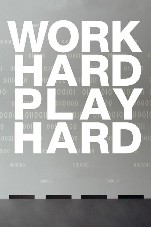 Work Hard Play Hard (2012) poster