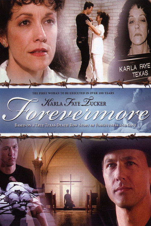 Karla Faye Tucker: Forevermore (2004) poster