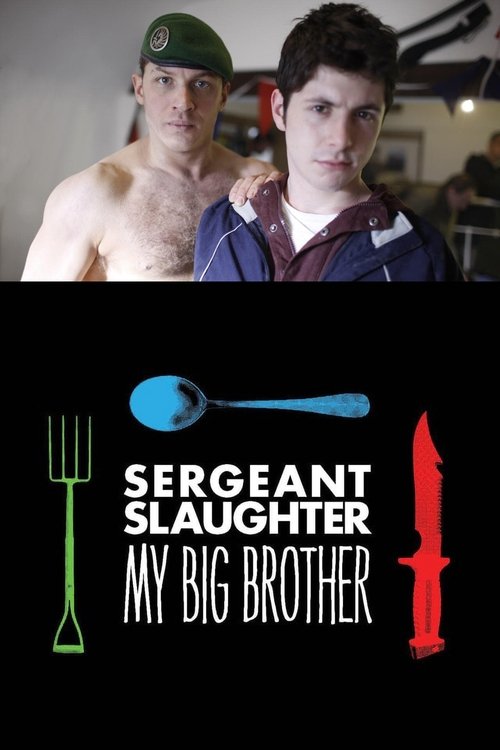 Sergeant Slaughter, My Big Brother (2011) poster